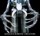 AEXEOUS ROBOTIC CREATURE