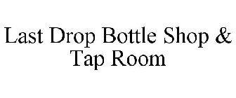 LAST DROP BOTTLE SHOP & TAP ROOM