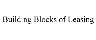 BUILDING BLOCKS OF LEASING