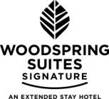 WOODSPRING SUITES SIGNATURE AN EXTENDED STAY HOTEL