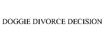 DOGGIE DIVORCE DECISION