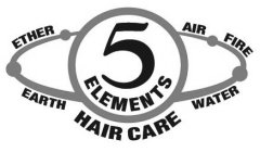 5 ELEMENTS HAIR CARE ETHER AIR FIRE EARTH WATER