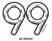 99 BRAND 99 PROOF