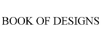BOOK OF DESIGNS