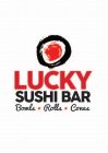 LUCKY SUSHI BAR BOWLS · ROLLS · CONES