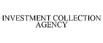 INVESTMENT COLLECTION AGENCY