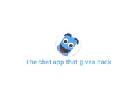 THE CHAT APP THAT GIVES BACK