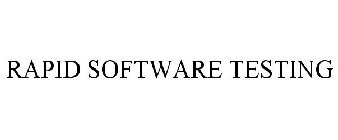 RAPID SOFTWARE TESTING