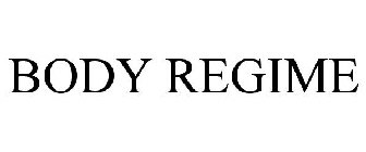 BODY REGIME