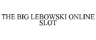 THE BIG LEBOWSKI ONLINE SLOT