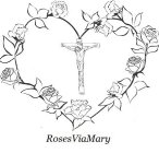 ROSES VIA MARY