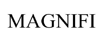 MAGNIFI