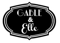 GABLE & ELLE