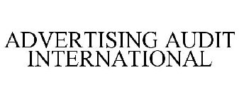 ADVERTISING AUDIT INTERNATIONAL