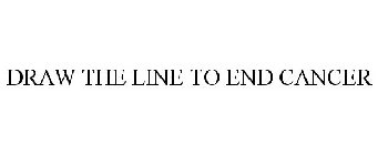 DRAW THE LINE TO END CANCER