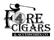 FORE 4 CIGARS & ACCESSORIES CO.