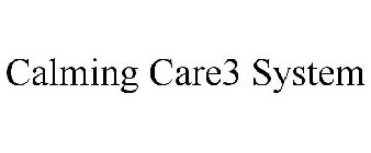 CALMING CARE3 SYSTEM