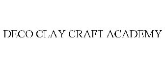 DECO CLAY CRAFT ACADEMY