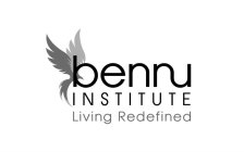 BENNU INSTITUTE LIVING REDEFINED