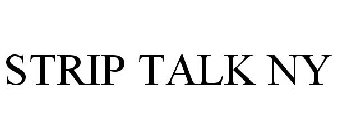 STRIP TALK NY