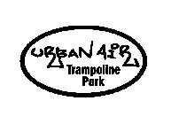 URBAN AIR TRAMPOLINE PARK