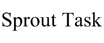SPROUT TASK