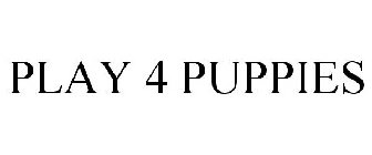 PLAY 4 PUPPIES