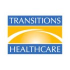 TRANSITIONS HEALTHCARE