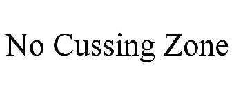 NO CUSSING ZONE