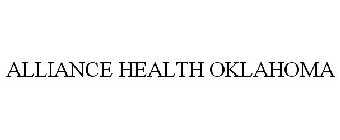 ALLIANCE HEALTH OKLAHOMA