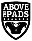 ABOVE THE PADS