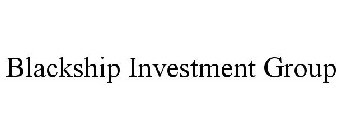 BLACKSHIP INVESTMENT GROUP