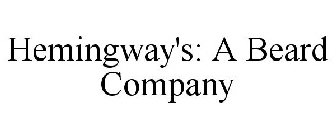 HEMINGWAY'S: A BEARD COMPANY