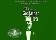 THE VERMONT GODFATHER IPA THE GODFATHER... AN OFFERING YOU CAN'T REFUSE ...AN OFFERING YOU CAN'T RE-USE THE VERMONT PUB & BREWERY EST. 1988 OF BURLINGTON