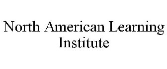 NORTH AMERICAN LEARNING INSTITUTE