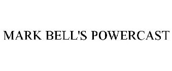 MARK BELL'S POWERCAST
