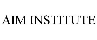 AIM INSTITUTE