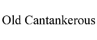 OLD CANTANKEROUS