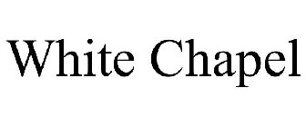 WHITE CHAPEL