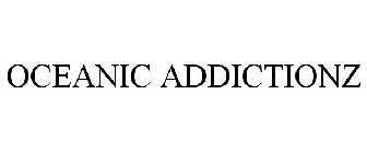 OCEANIC ADDICTIONZ