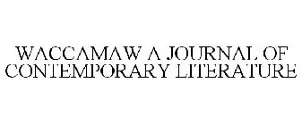 WACCAMAW A JOURNAL OF CONTEMPORARY LITERATURE