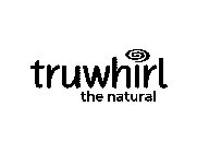 TRUWHIRL THE NATURAL