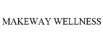 MAKEWAY WELLNESS