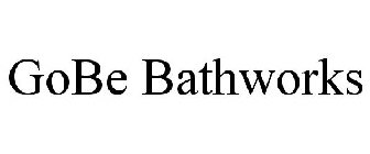 GOBE BATHWORKS