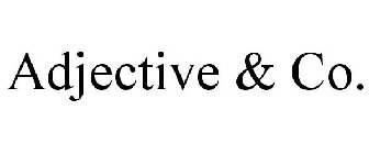 ADJECTIVE & CO.