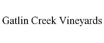 GATLIN CREEK VINEYARDS