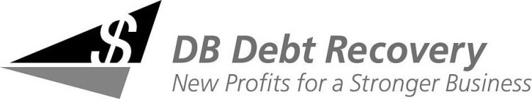 $ DB DEBT RECOVERY NEW PROFITS FOR A STRONGER BUSINESS