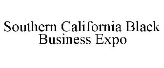 SOUTHERN CALIFORNIA BLACK BUSINESS EXPO