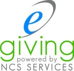E GIVING POWERED BY NCS SERVICES
