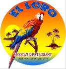EL LORO MEXICAN RESTAURANT FRESH AUTHENTIC MEXICAN FOOD